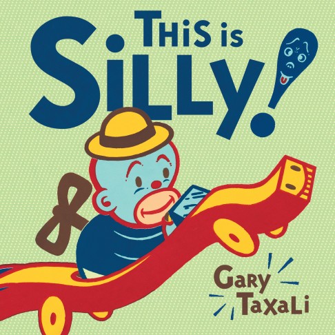 Gary Taxali- "Silly" Children Book